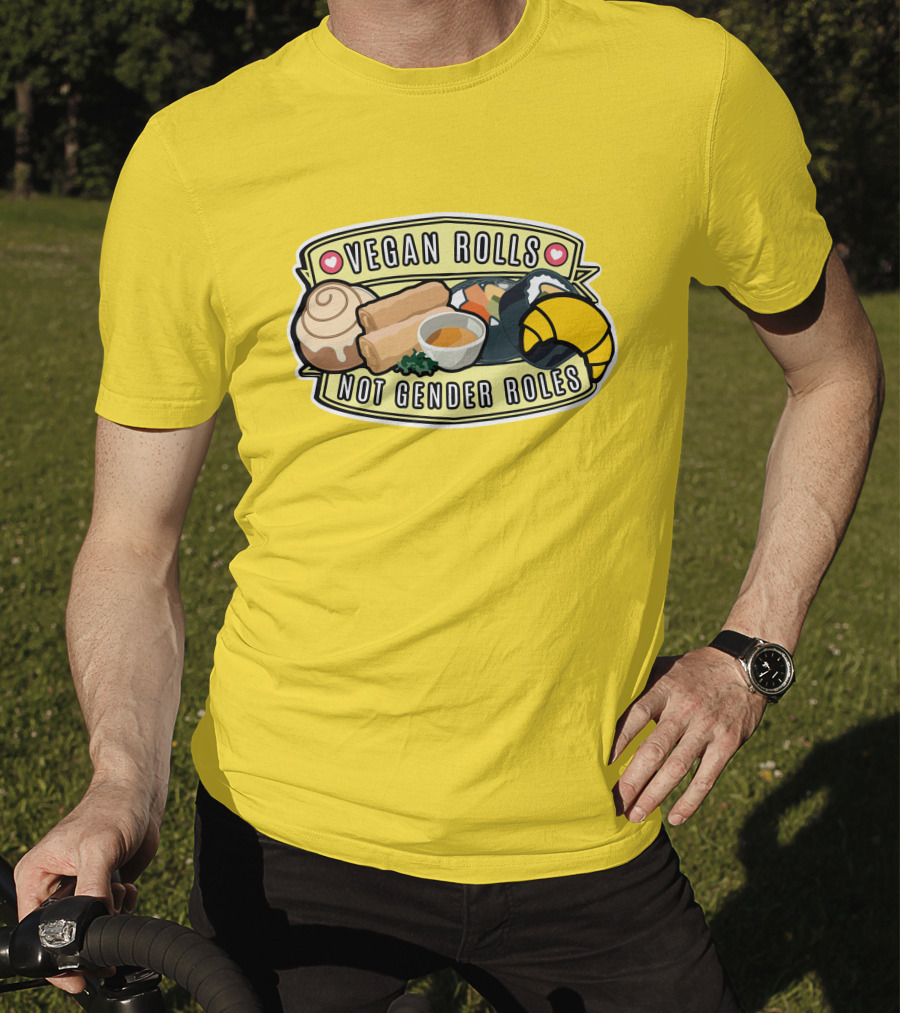 Niche Vegan Girl Gang Emphasizing Vegan Rolls Not Gender Roles T-Shirt