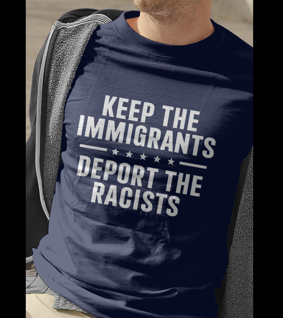 Rbisrb Keep The Immigrants Deport The Racists Stars T-Shirt