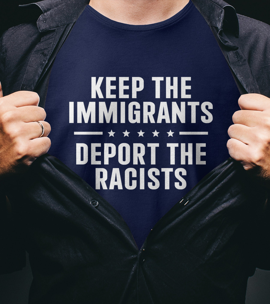Rbisrb Keep The Immigrants Deport The Racists Stars T-Shirt