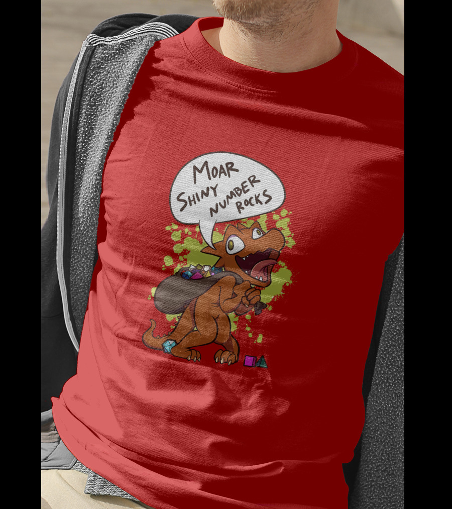 Moar Shiny Number Rocks DnD Dice Dragon Enthusiast T-Shirt