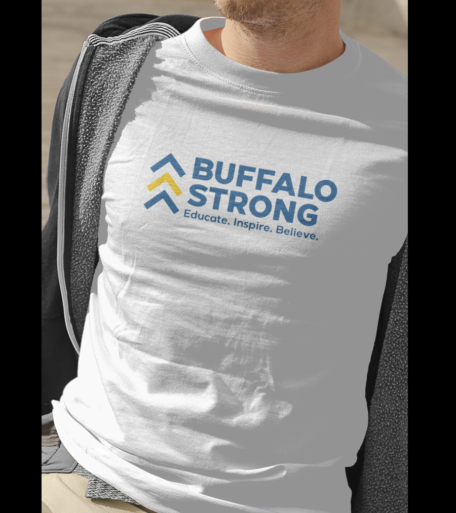 Buffalo Strong Educate Inspire Believe Down Syndrome 7 Wkbw Gigi's Playhouse T-Shirt