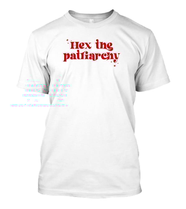 Hex The Patriarchy Red Stars Feminist Empowerment T-Shirt