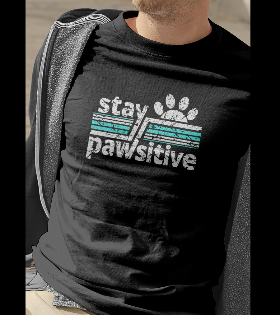 Stay Pawsitive Warrick Humane Society Dog Positive Message T-Shirt
