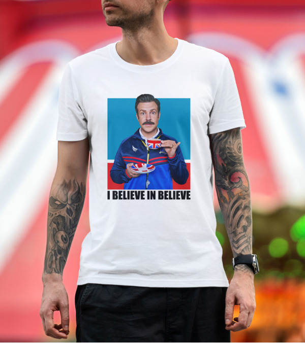 Premium T-Shirt: Ted Lasso I Believe in Believe Union Jack Coffee Cup T-Shirt Ted Lasso I Believe in Believe Union Jack Coffee Cup T-Shirt