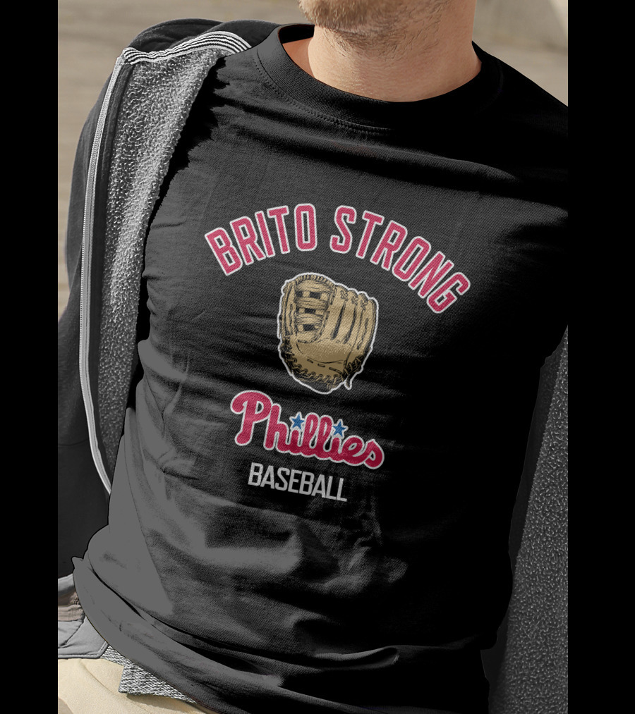 Brito Strong Phillies Baseball Glove Phillies Baseball T-Shirt