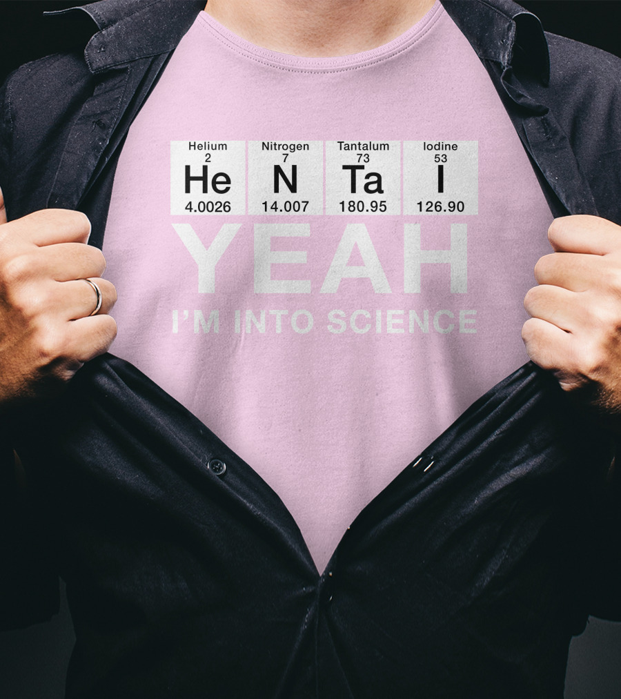 Yeah I'm Into Science Helium Nitrogen Tantalum Iodine T-Shirt