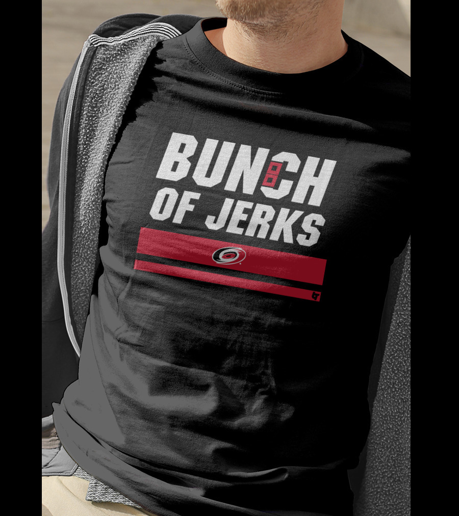 Carolina Hurricanes Bunch Of Jerks Hockey Team T-Shirt