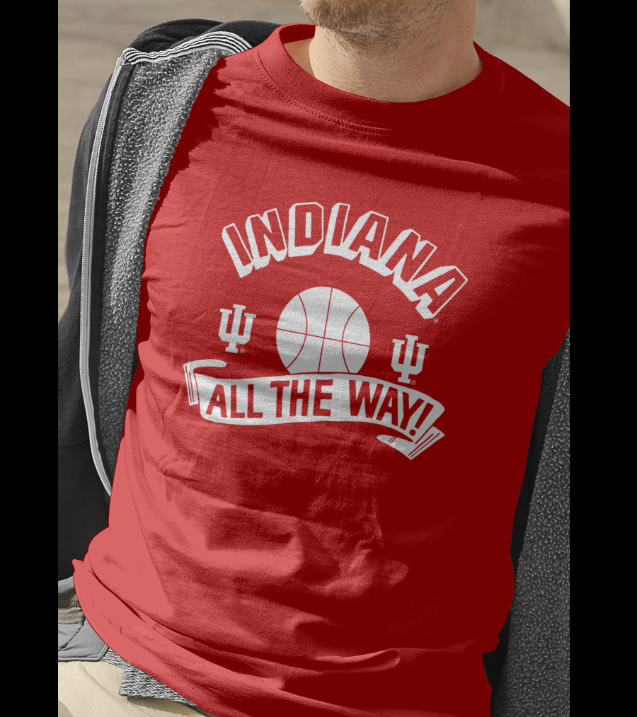 Indiana Hoosiers Basketball All The Way T-Shirt