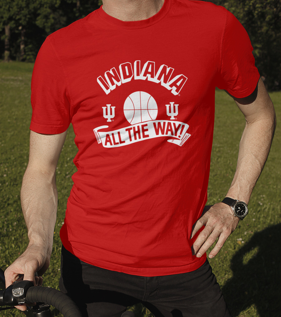 Indiana Hoosiers Basketball All The Way T-Shirt
