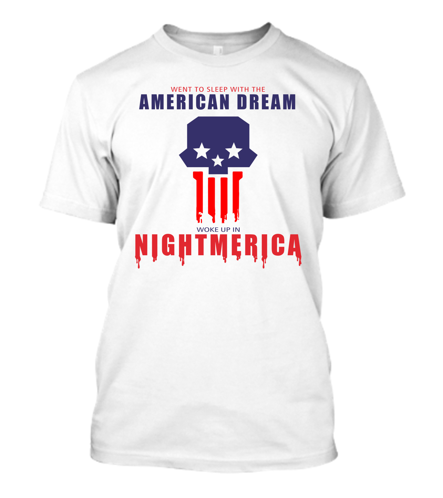 Went To Sleep With The American Dream Woke Up In Nightmerica Tom Macdonald T-Shirt