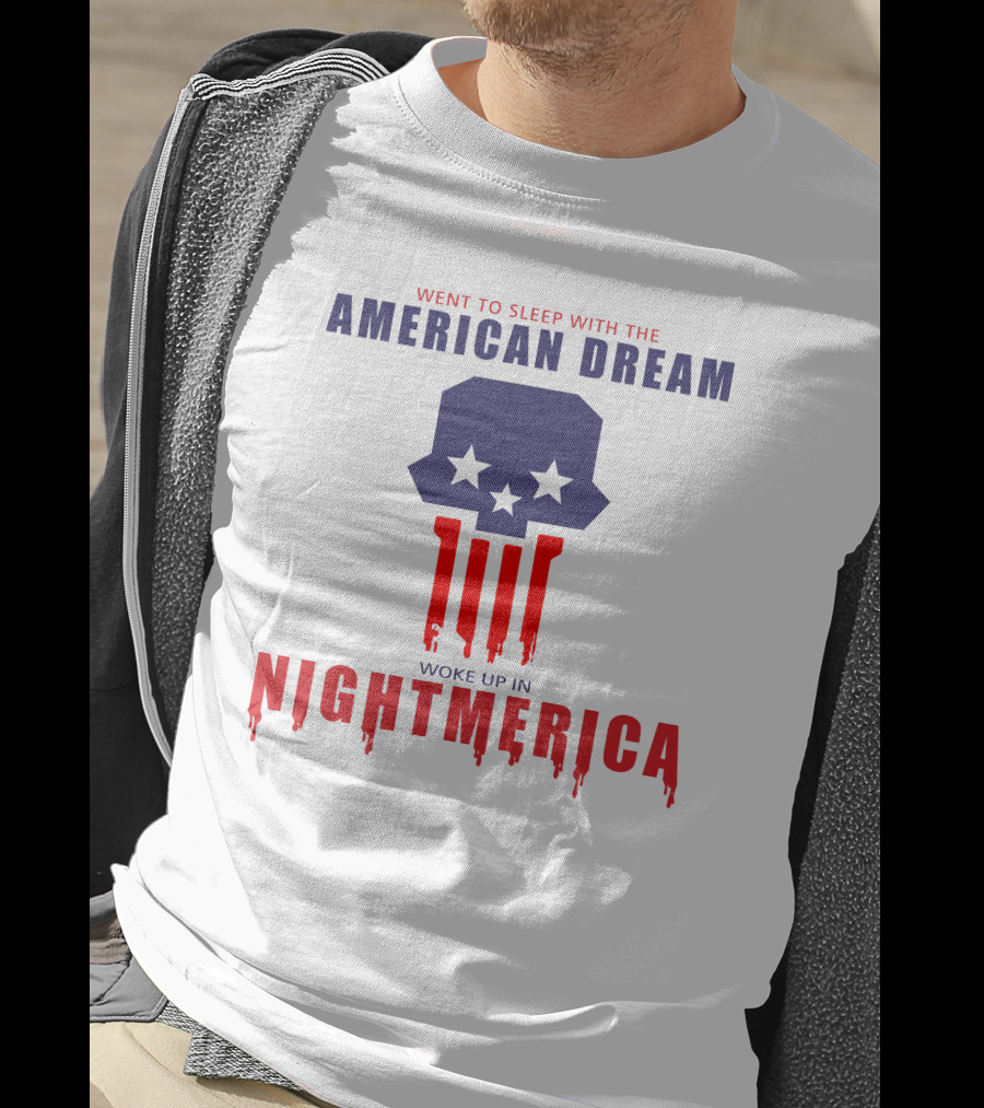 Went To Sleep With The American Dream Woke Up In Nightmerica Tom Macdonald T-Shirt