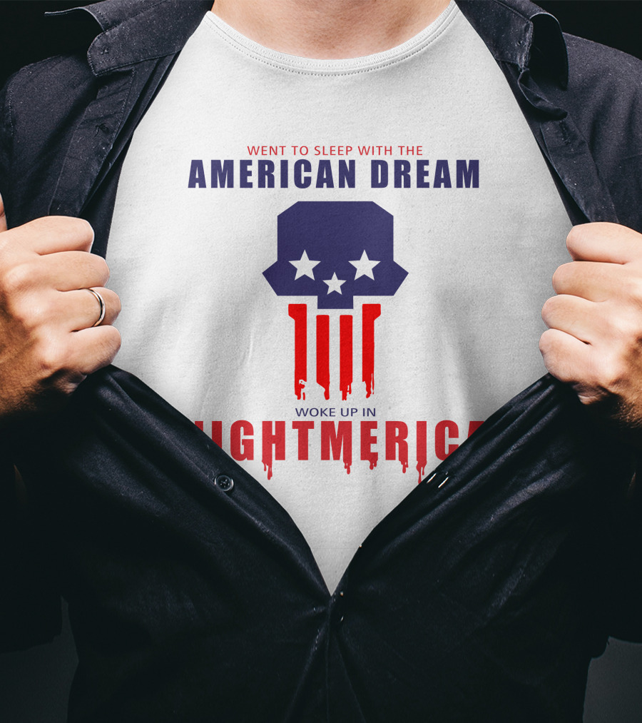 Went To Sleep With The American Dream Woke Up In Nightmerica Tom Macdonald T-Shirt