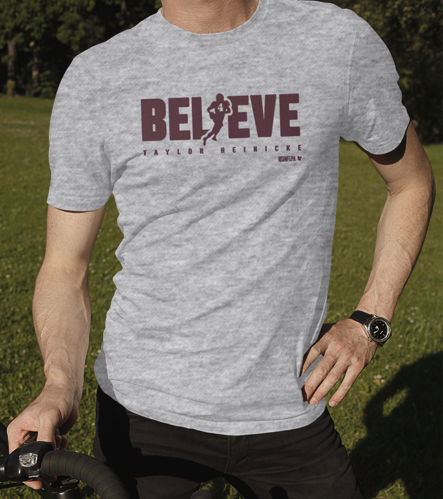Believe Taylor Heinicke 4 NFLPA T-Shirt