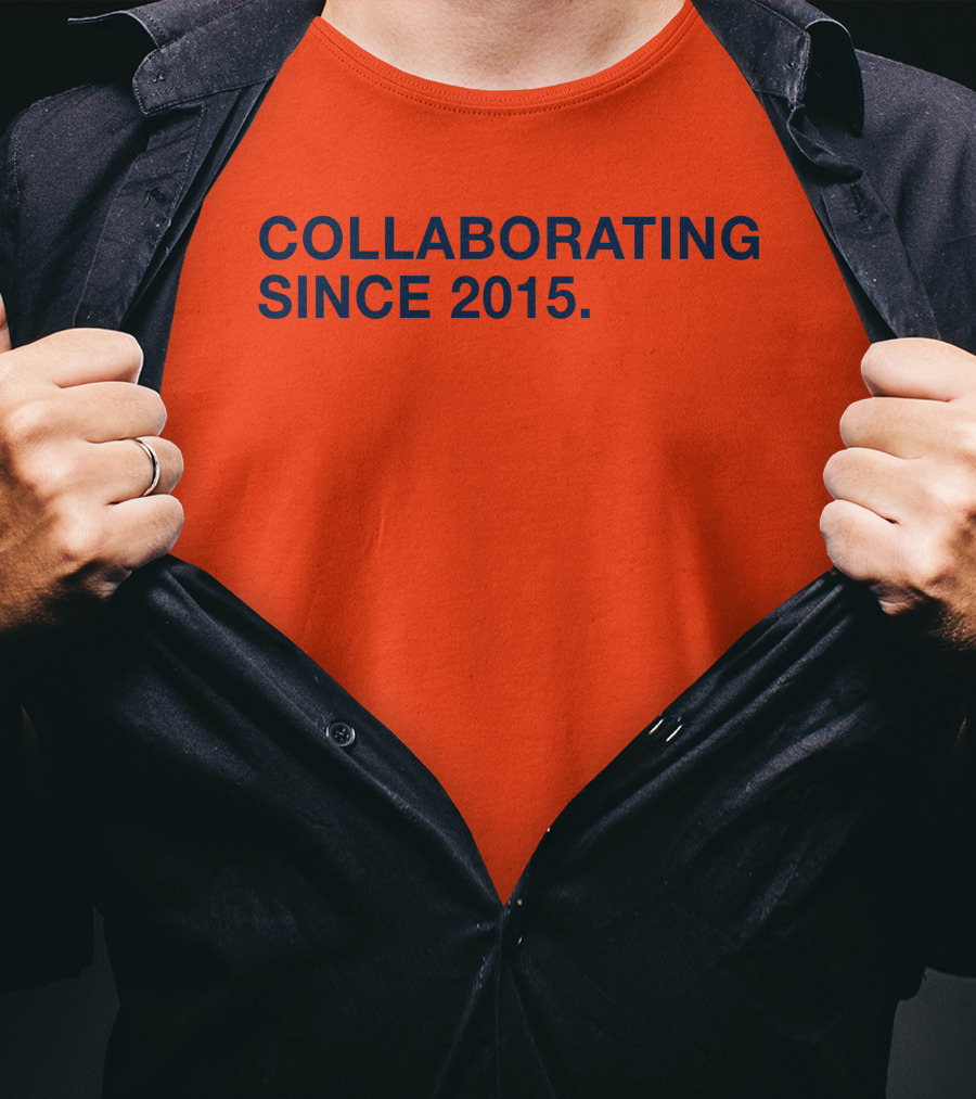 Collaborating Since 2015 T-Shirt
