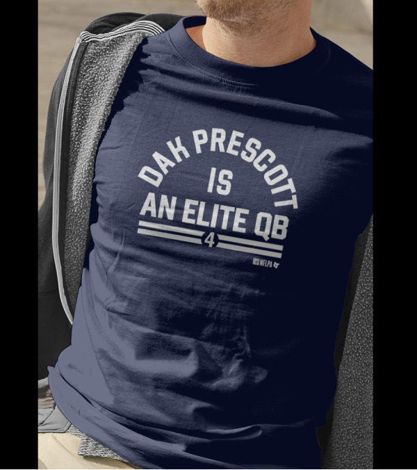 Dak Prescott Is An Elite QB 4 NFLPA T-Shirt