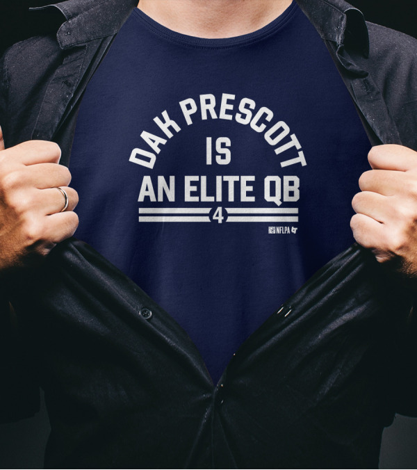 Dak Prescott Is An Elite QB 4 NFLPA T-Shirt