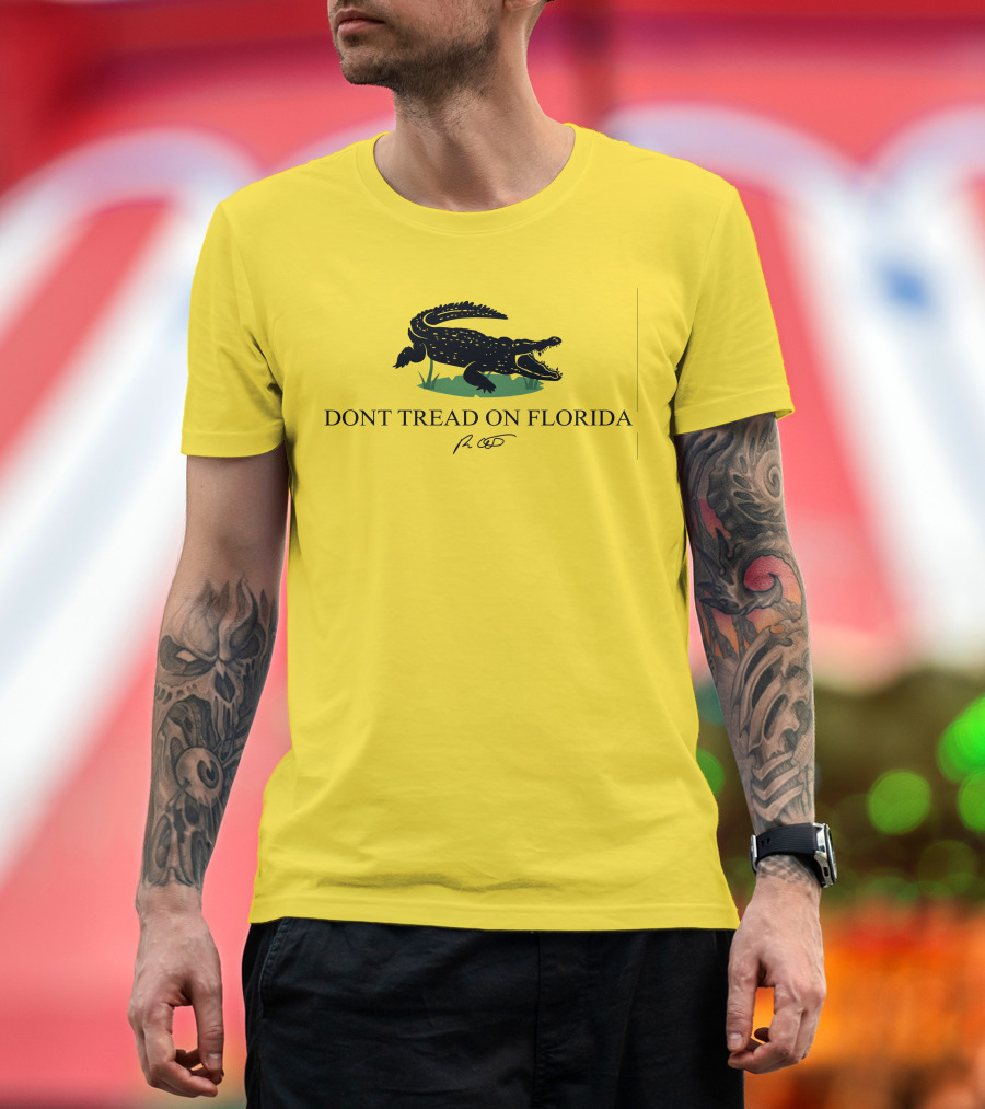 Gov Ron Desantis Dont Tread On Florida Crocodile Symbol and Signature T-Shirt