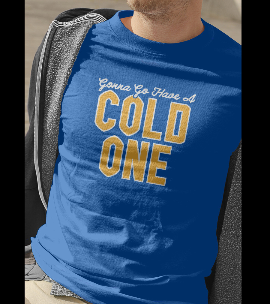 Pittsburgh Clothing Gonna Go Have A Cold One Blue And Gold Classic T-Shirt