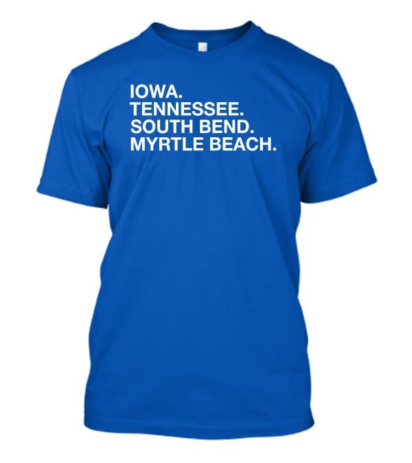 Iowa Tennessee South Bend Myrtle Beach Cubs Minor League Affiliates T-Shirt