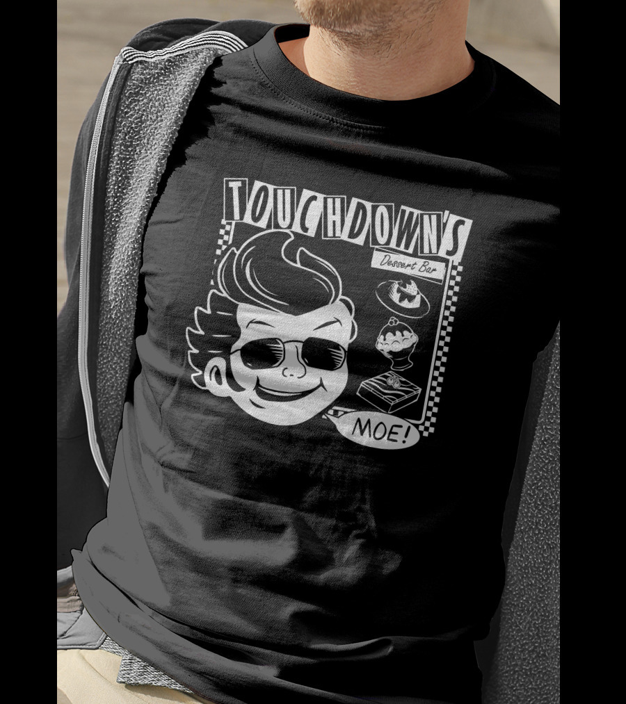Touchdown's Dessert Bar Moe T-Shirt