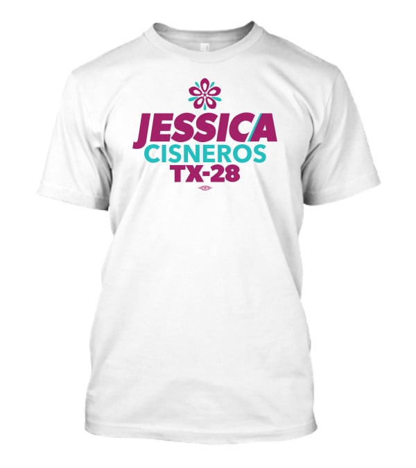Jessica Cisneros TX-28 Flower Design For Congress Campaign T-Shirt