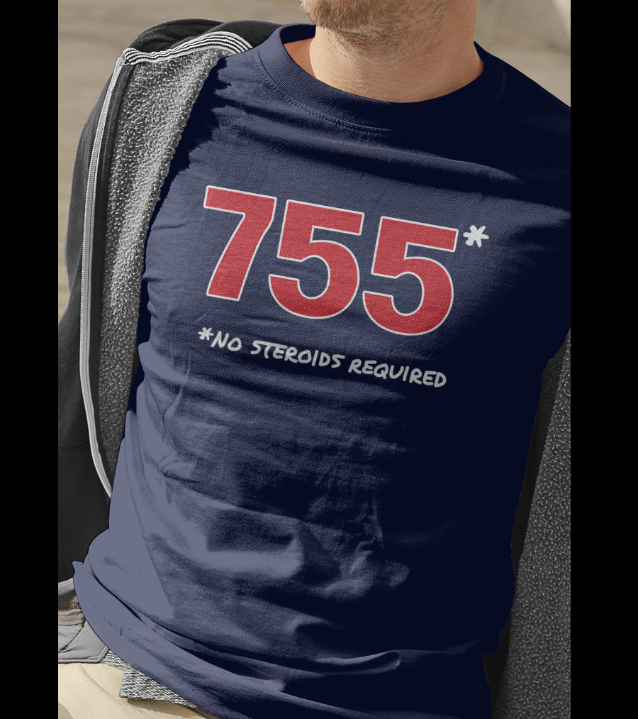 Super 70s Sports Merch Store 755 No Steroids Required Iconic Baseball Number T-Shirt