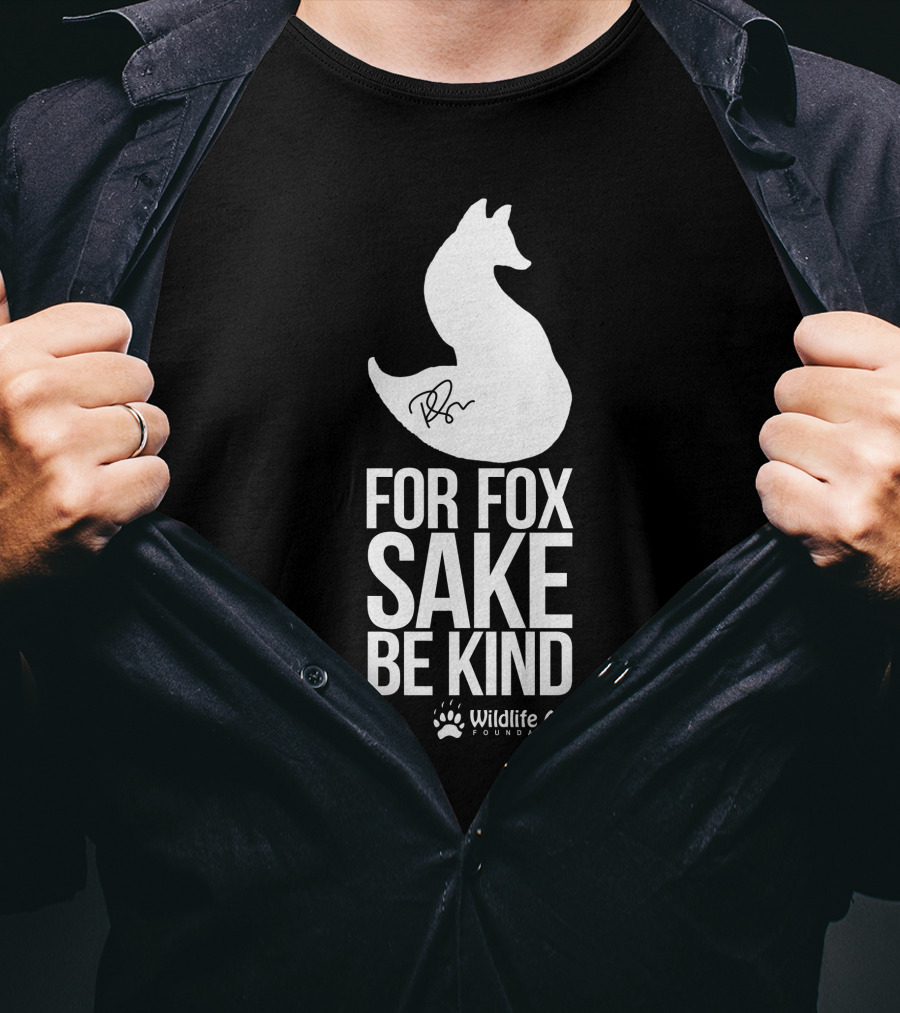 Wildlife Aid Foundation For Fox Sake Be Kind Ricky Gervais T-Shirt