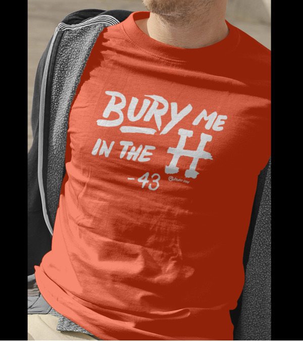 Bury Me In The H 43 Apollo Hou Merch Store Lance McCullers Jr T-Shirt