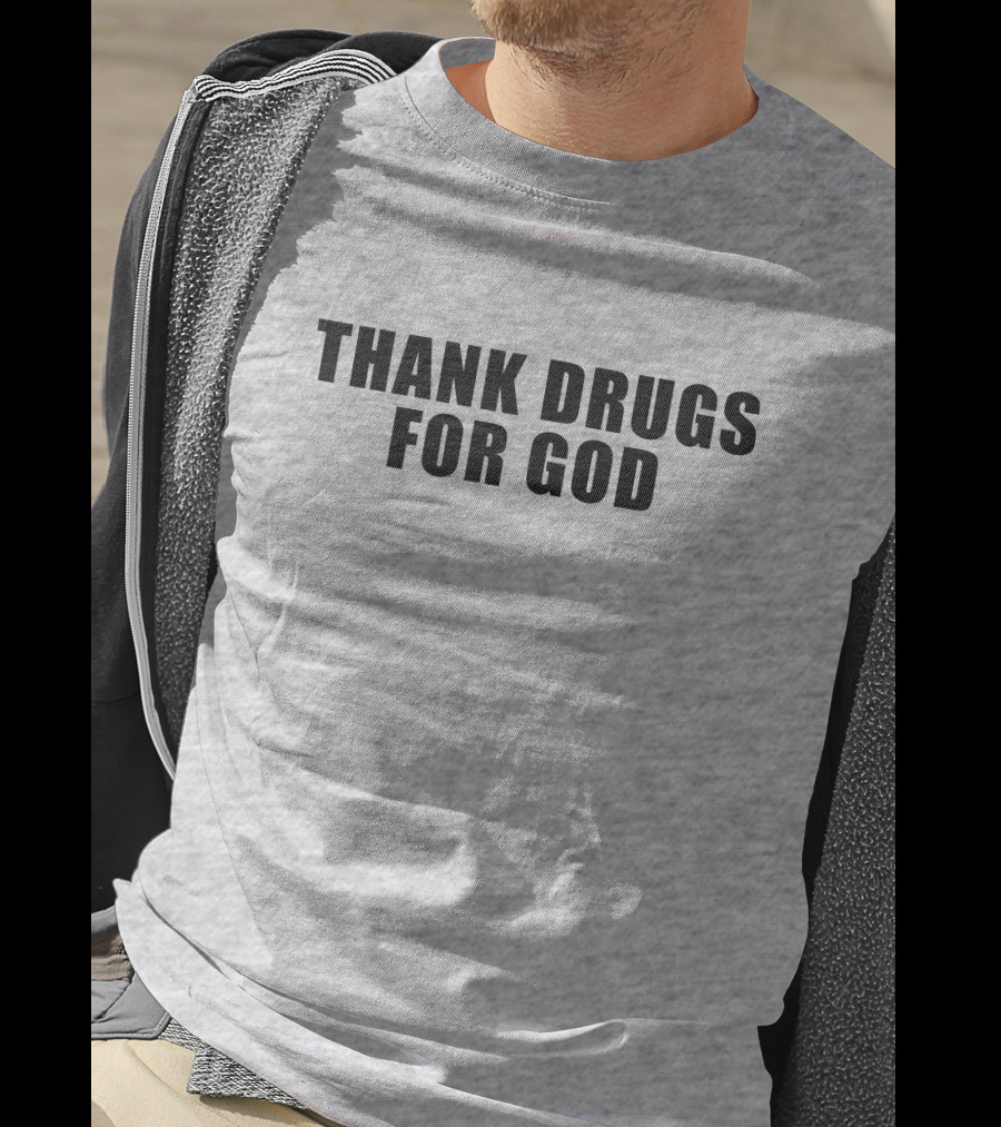 Brujo Loco Mikep Thank Drugs For God T-Shirt