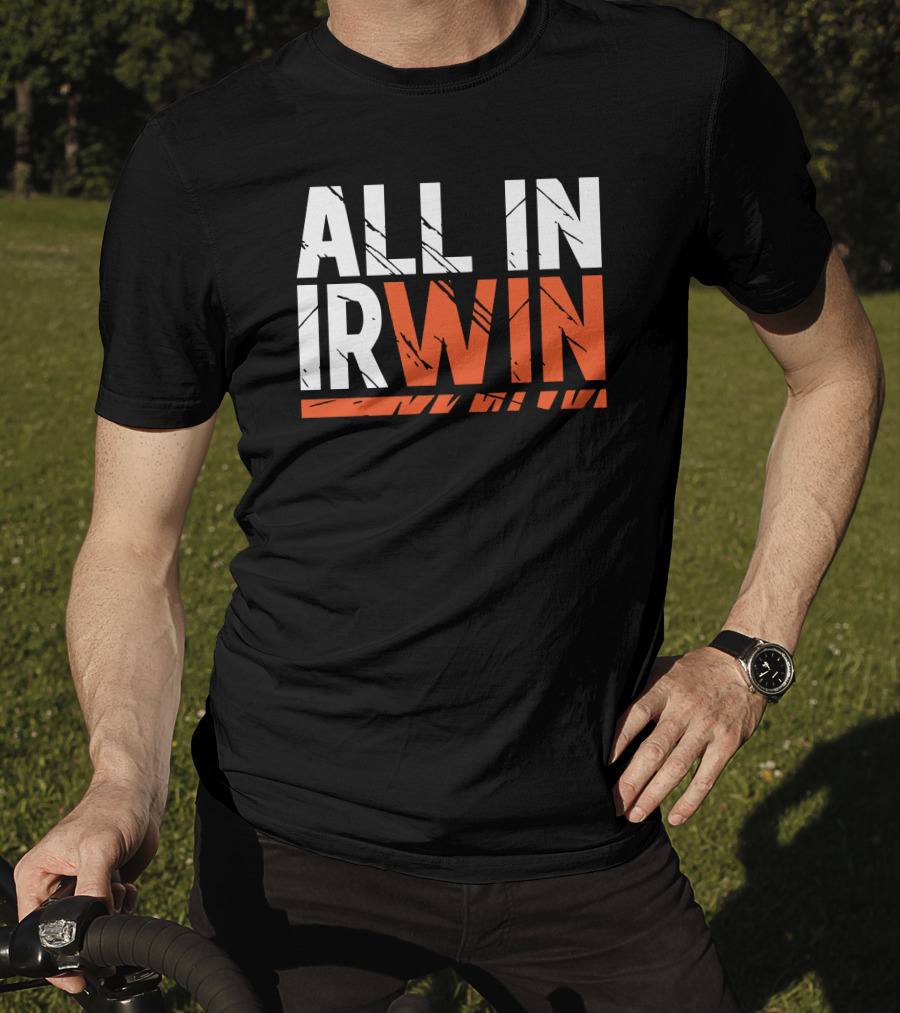 WIN All In Irwin T-Shirt