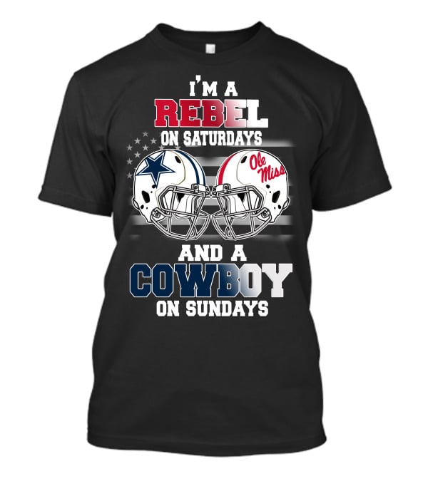 I'm A Rebel On Saturdays And A Cowboy On Sundays Ole Miss Football Helmet Star T-Shirt