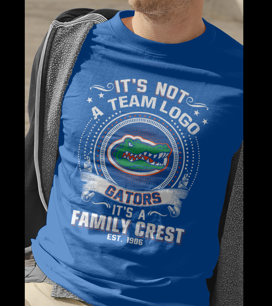 Florida Gators It's Not A Team Logo It's A Family Crest Est. 1906 T-Shirt