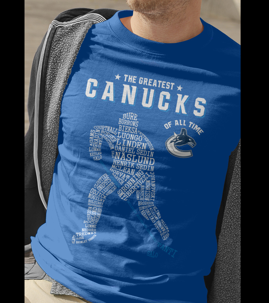 The Greatest Canucks Of All Time T-Shirt