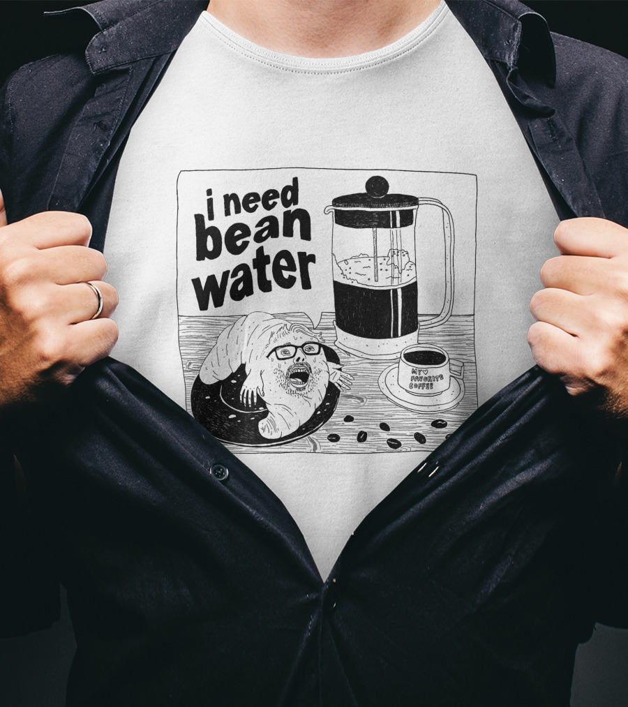 I Need Bean Water French Press Coffee Creature T-Shirt