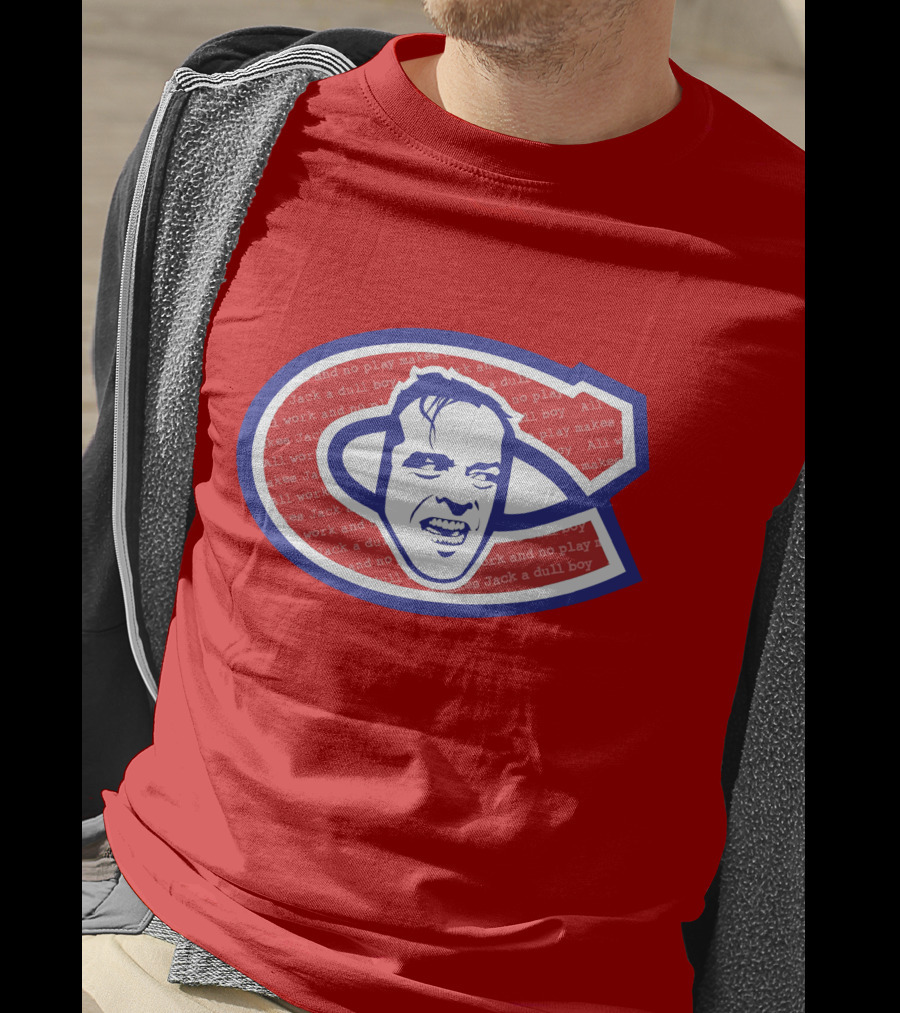 Heeeeres Johnny Montreal Jack Torrance NHL All Work And No Play Makes Jack A Dull Boy T-Shirt