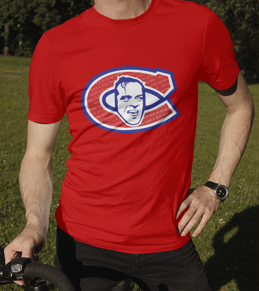 Heeeeres Johnny Montreal Jack Torrance NHL All Work And No Play Makes Jack A Dull Boy T-Shirt