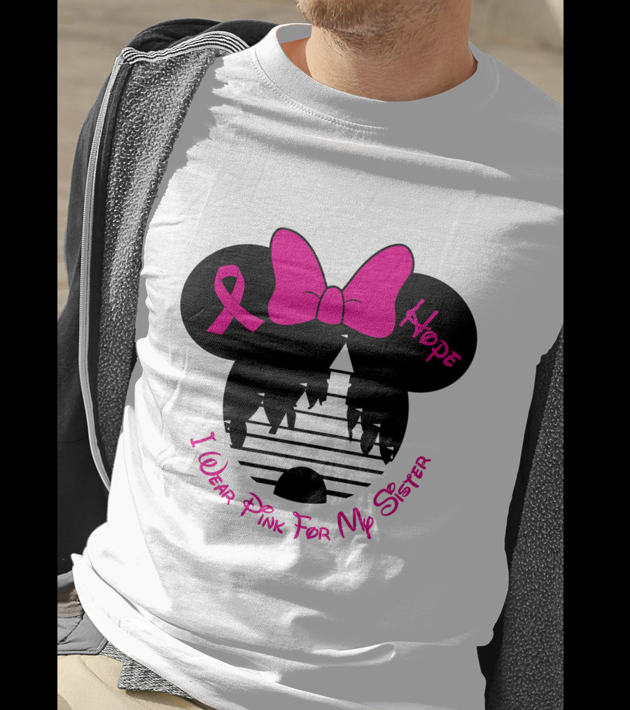 I Wear Pink For My Sister Hope Ribbon Castle Minnie Mouse Bow T-Shirt