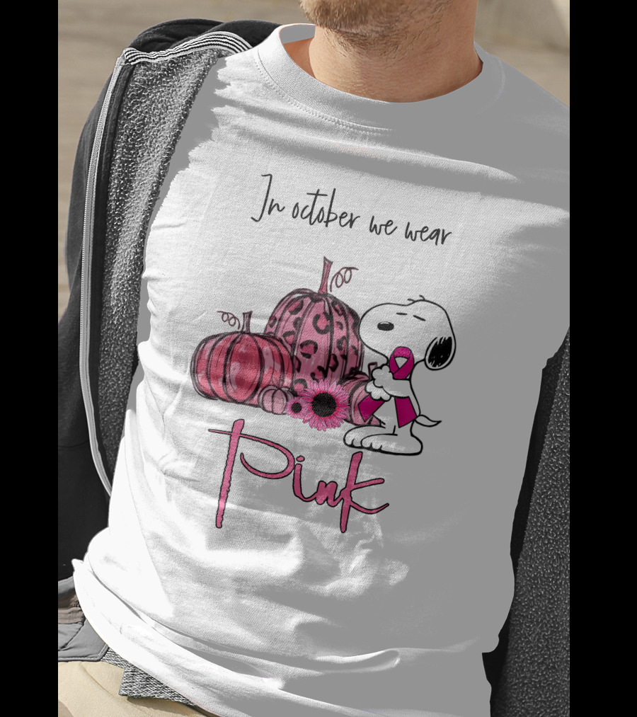 In October We Wear Pink Snoopy With Pink Pumpkins T-Shirt