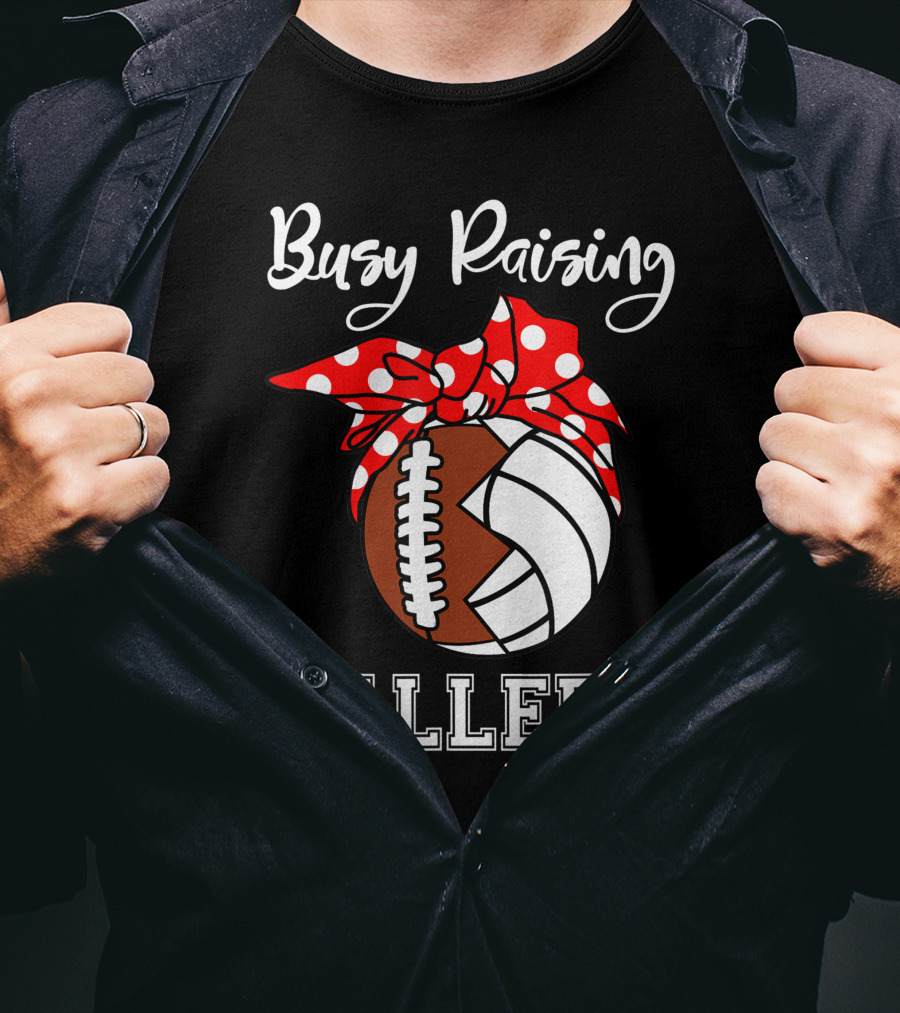 Busy Raising Ballers Football Volleyball Funny Polka Dot Bow T-Shirt