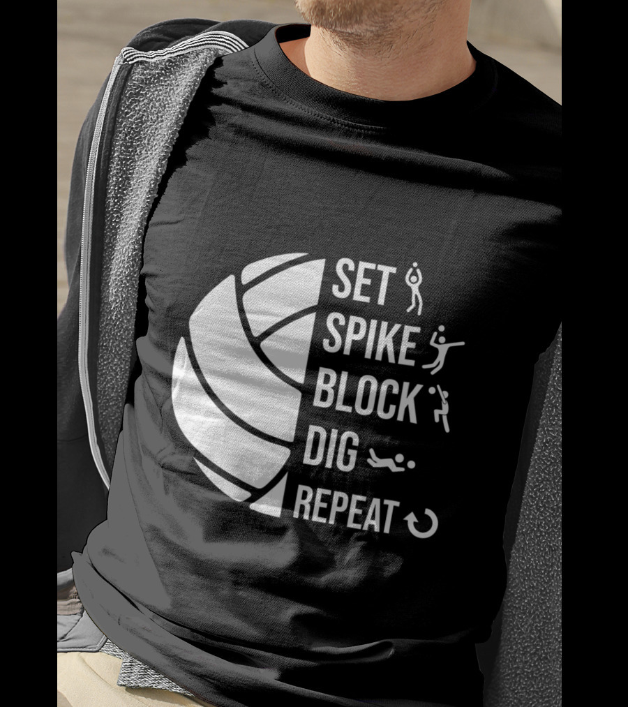 Set Spike Block Dig Repeat Volleyball For Girls Moms Coach T-Shirt