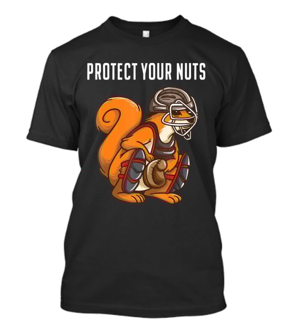 Protect Your Nuts Funny Squirrel Lover Baseball Catcher Animal T-Shirt