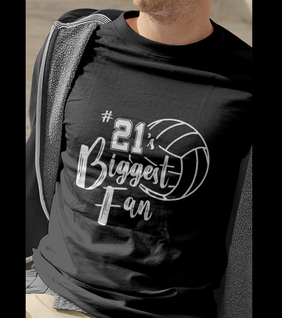 21's Biggest Fan Volleyball T-Shirt