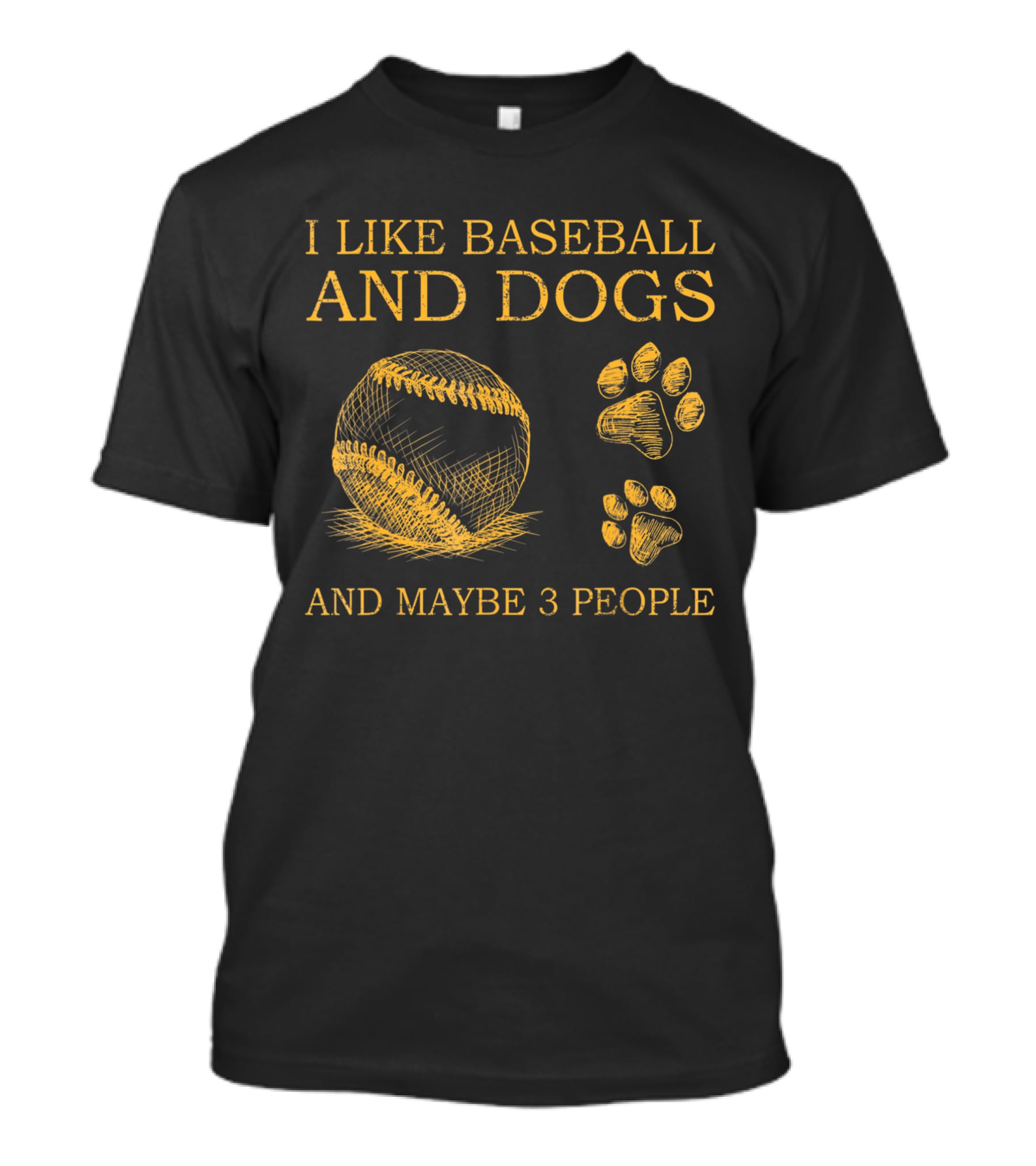 I Like Baseball And Dogs And Maybe 3 People Baseball And Dog Paw Prints T-Shirt