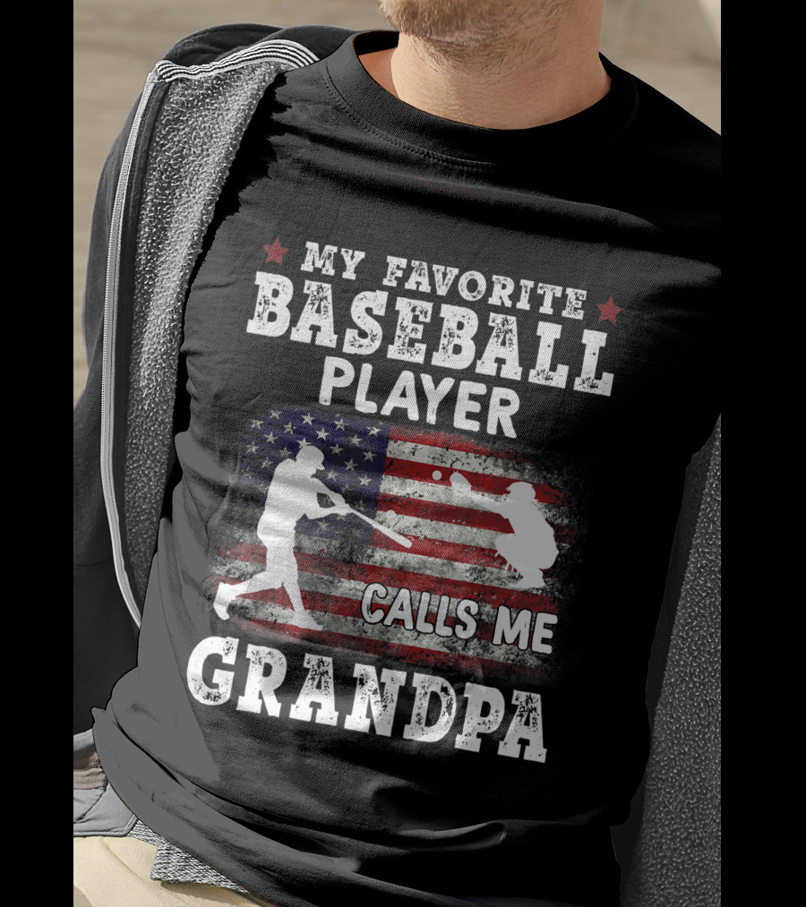 My Favorite Baseball Player Calls Me Grandpa American Flag T-Shirt