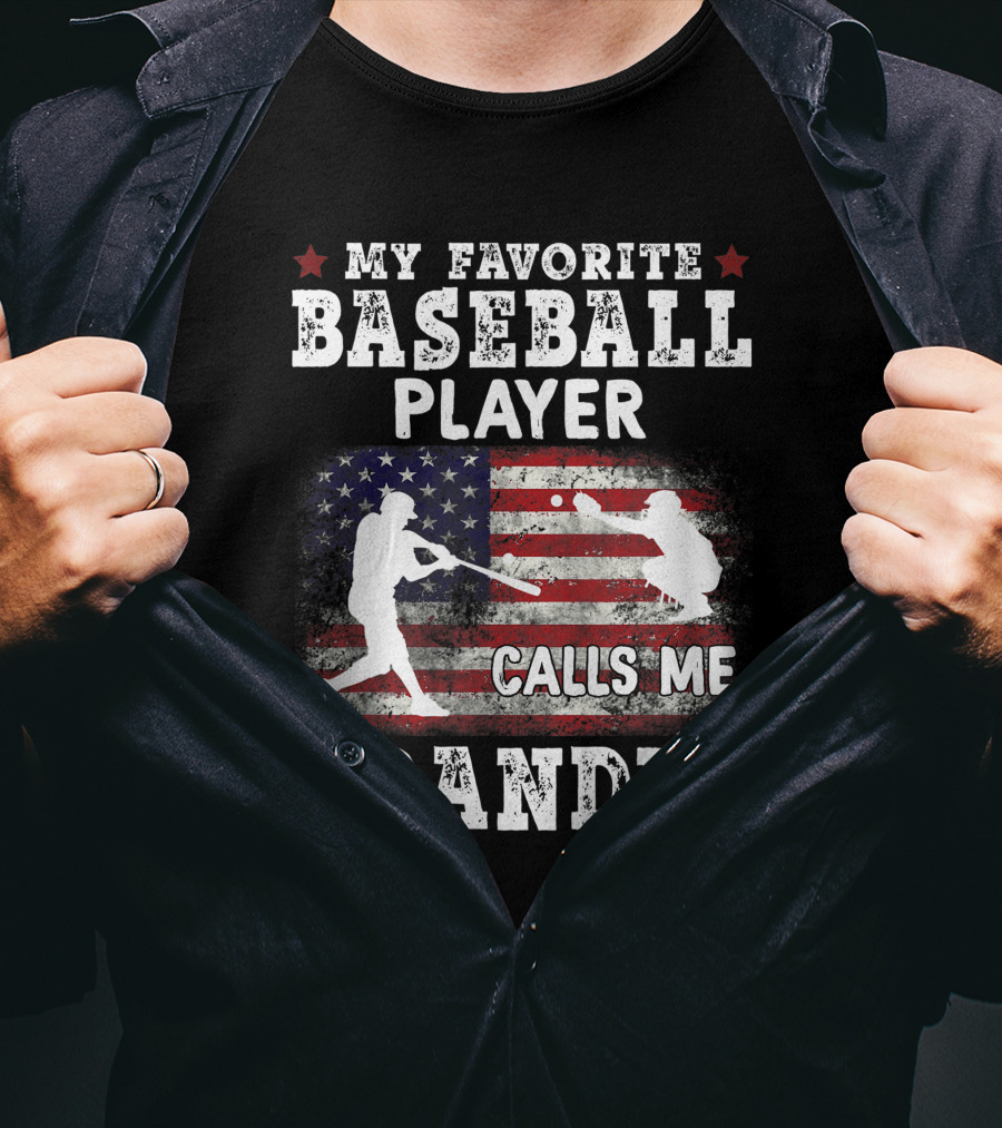 My Favorite Baseball Player Calls Me Grandpa American Flag T-Shirt