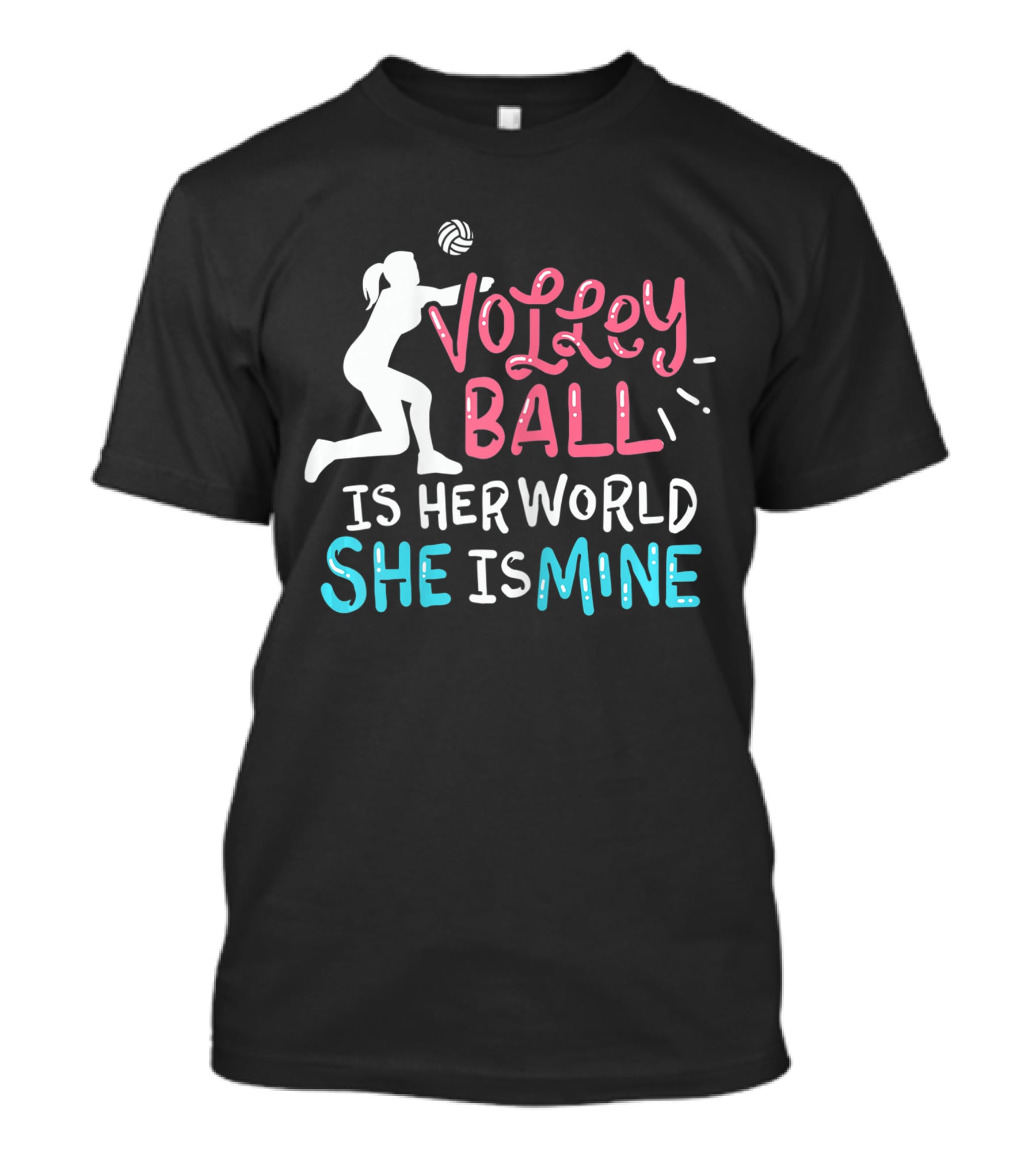 Volleyball Is Her World She Is Mine T-Shirt
