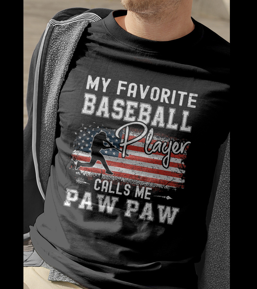 My Favorite Baseball Player Calls Me Paw Paw American Flag T-Shirt
