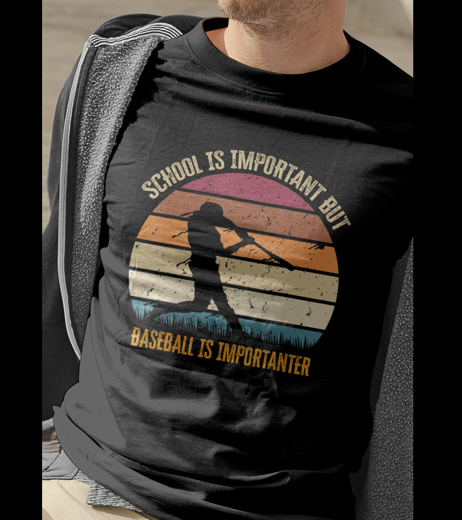 School Is Important But Baseball Is Importanter Retro Sunset Baseball Player T-Shirt