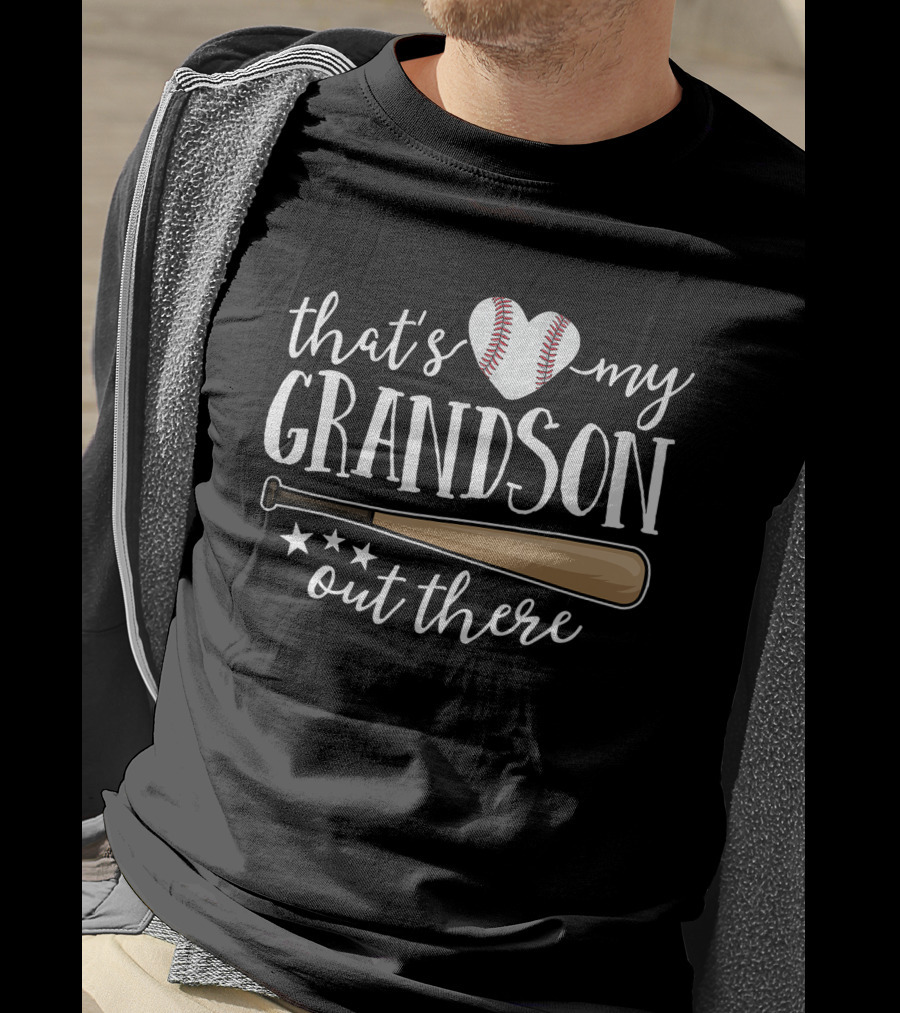 That's My Grandson Out There Baseball Bat Heart Grandma T-Shirt