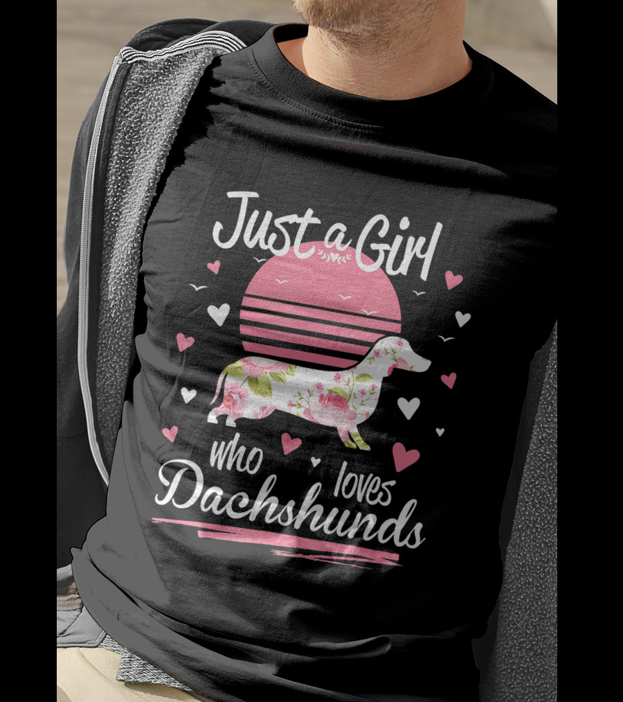 Just A Girl Who Loves Dachshunds Pink Floral Sunset Hearts T-Shirt